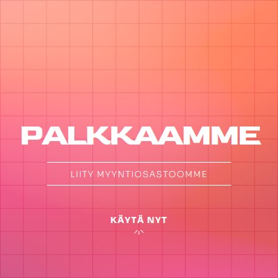 Me palkkaamme - liity meihin! pink simple,bold,gradient,grid,minimal,bright