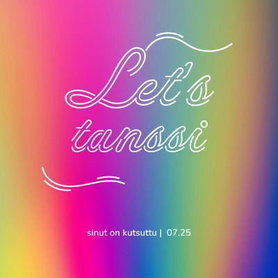 Tanssitaan, sinut on kutsuttu pink bold,bright,typographic