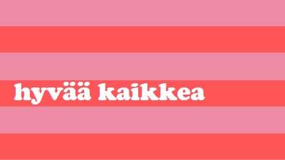 Kaikki on hyvää pink modern-bold