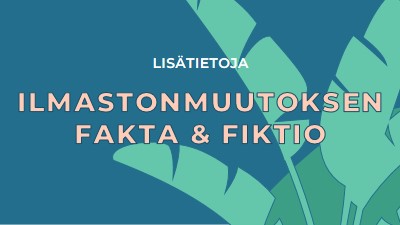 Faktoja ilmastonmuutoksesta blue whimsical-color-block