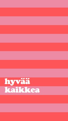 Kaikki on hyvää pink modern-bold