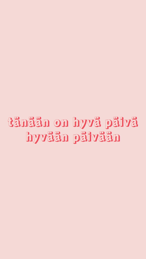 Tänään on hyvä päivä pink modern-simple