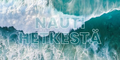 Nauti hetkestä blue modern-simple