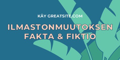 Faktoja ilmastonmuutoksesta blue whimsical-color-block