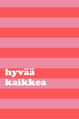 Kaikki on hyvää pink modern-bold