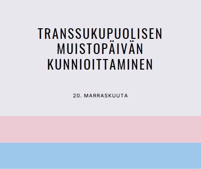 Trans-elämällä on merkitystä gray modern-simple