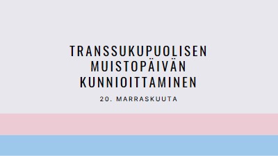 Trans-elämällä on merkitystä gray modern-simple