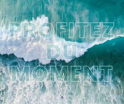 Profitez du moment blue modern-simple