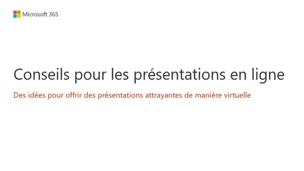 Conseils de présentation en ligne
