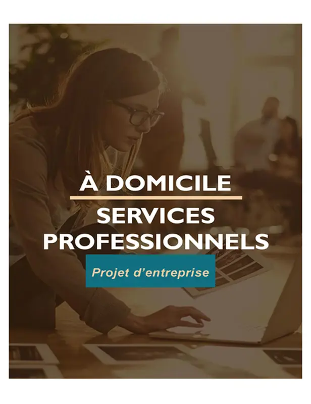Projet d’entreprise à domicile