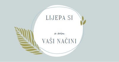 Lijepa na sve vaše načine blue organic-simple