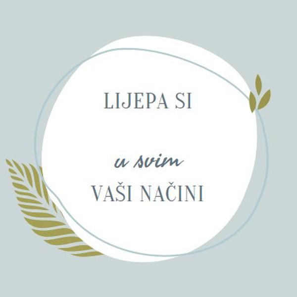 Lijepa na sve vaše načine blue organic-simple