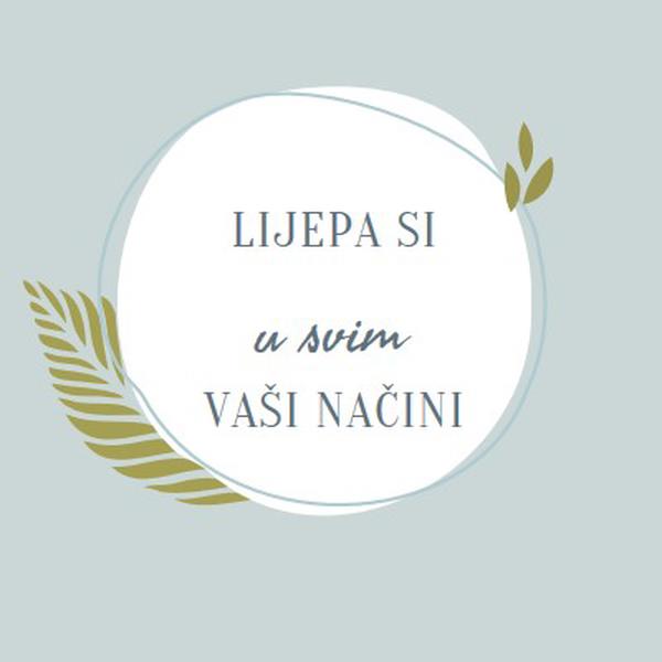 Lijepa na sve vaše načine blue organic-simple