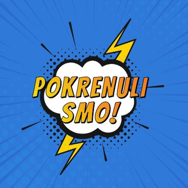 Pokrenuli smo! blue modern-bold