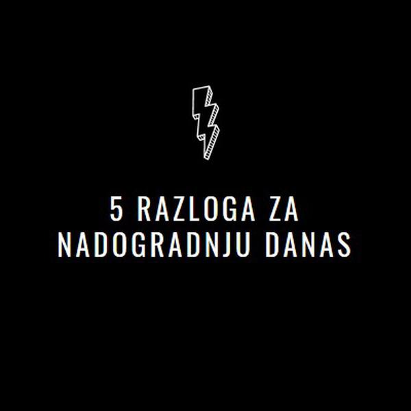 Pet razloga za nadogradnju black modern-bold