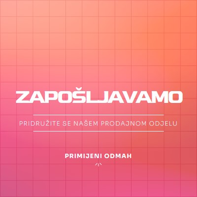 Zapošljavamo - pridružite nam se! pink simple,bold,gradient,grid,minimal,bright