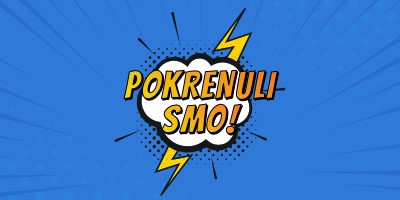 Pokrenuli smo! blue modern-bold