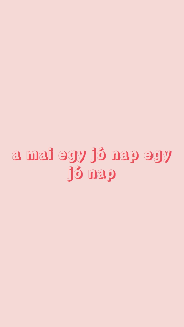 A mai nap egy jó nap pink modern-simple