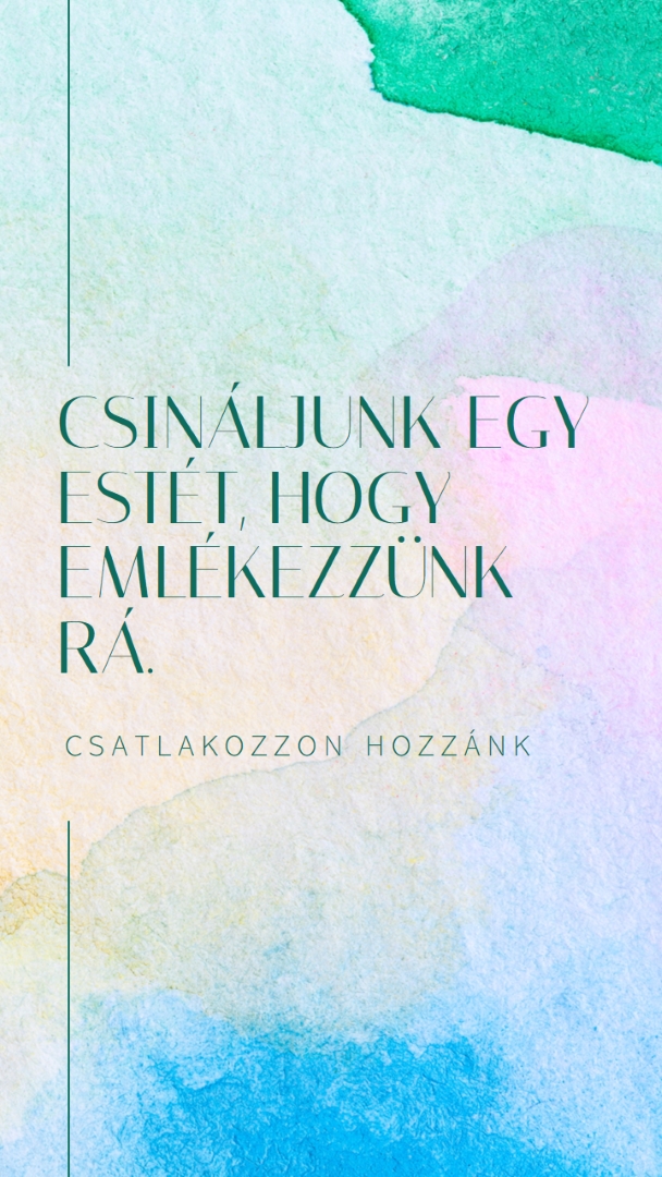 Csináljunk egy estét, hogy emlékezzünk rá. green minimal,elegant,watercolor