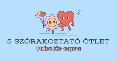 5 szórakoztató Valentin-napi ötletek blue retro,colorful,characters,bright,fun,cute