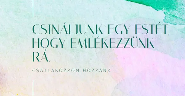 Csináljunk egy estét, hogy emlékezzünk rá. green minimal,elegant,watercolor
