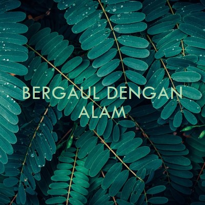 Bergaul dengan alam green modern-simple