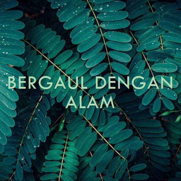 Bergaul dengan alam green modern-simple