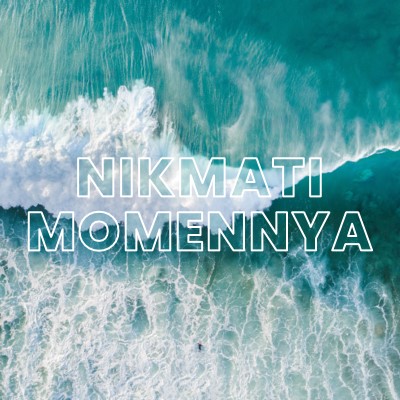 Nikmati momennya blue modern-simple