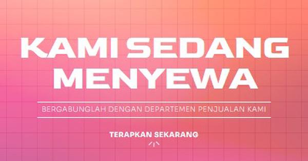 Kami sedang menyewa - bergabunglah dengan kami! pink simple,bold,gradient,grid,minimal,bright