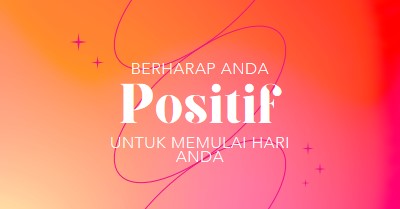 Berharap Anda memiliki kepositifan pink modern,line,gradient,simple,typographic