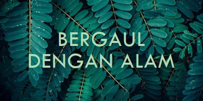 Bergaul dengan alam green modern-simple