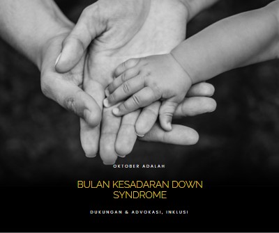 Bulan Kesadaran Down Syndrome black modern-simple