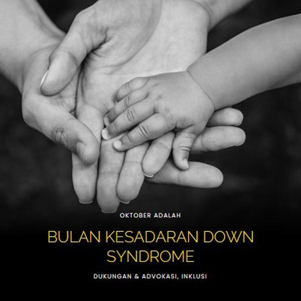 Bulan Kesadaran Down Syndrome black modern-simple