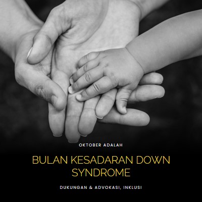 Bulan Kesadaran Down Syndrome black modern-simple