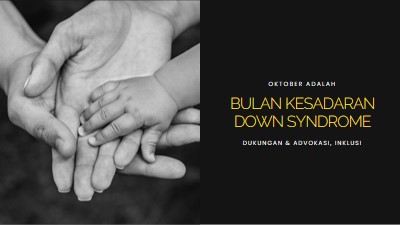 Bulan Kesadaran Down Syndrome black modern-simple