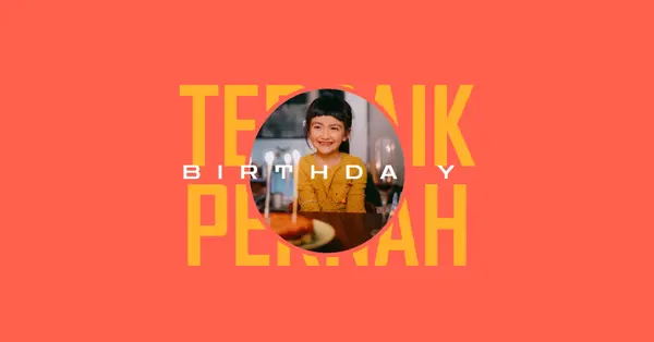 Ulang tahun terbaik yang pernah ada red bold,typographic,photo,bright,strong