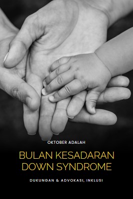 Bulan Kesadaran Down Syndrome black modern-simple