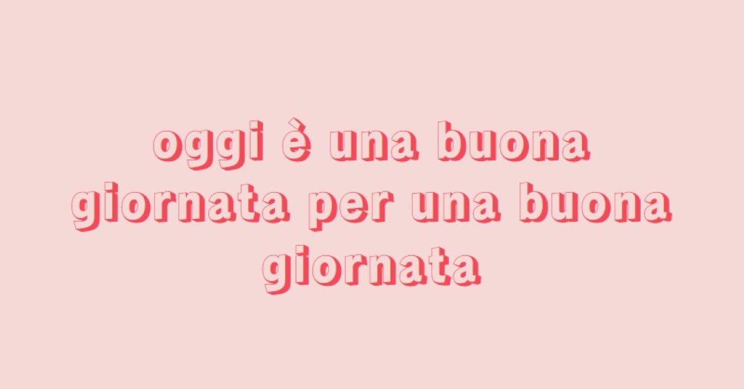 Oggi è una buona giornata pink modern-simple