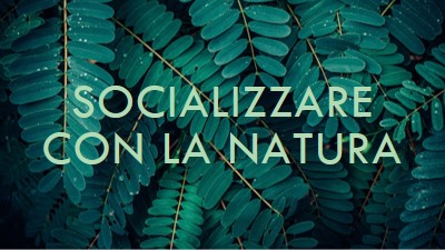 Socializzare con la natura green modern-simple