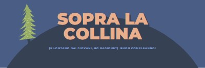 Sopra la collina blue modern-bold