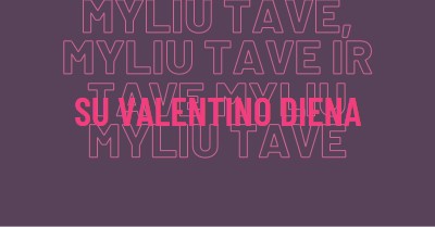 Myliu tave, Valentinai purple modern-bold