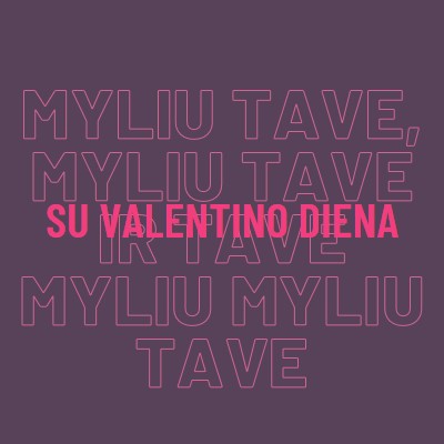 Myliu tave, Valentinai purple modern-bold