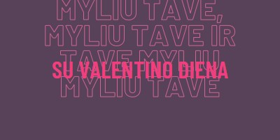 Myliu tave, Valentinai purple modern-bold