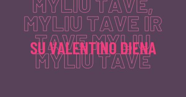 Myliu tave, Valentinai purple modern-bold