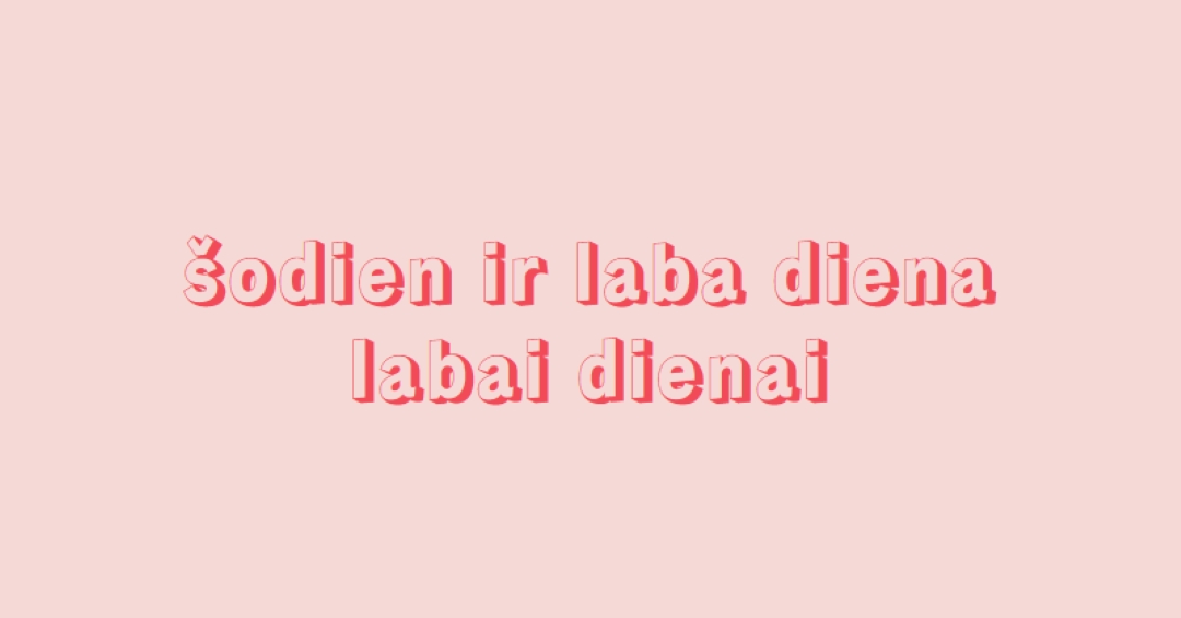 Šodien ir laba diena pink modern-simple