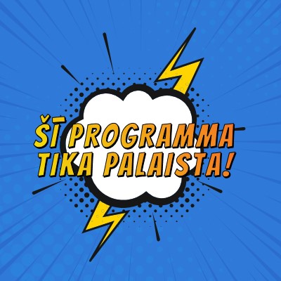 Šī programma tika palaista! blue modern-bold