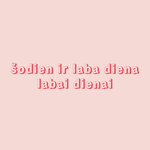 Šodien ir laba diena pink modern-simple