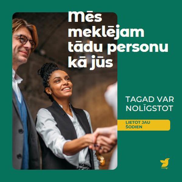 Mēs meklējam tādu personu kā jūs green modern,simple,corporate,minimal,neutral,geometric