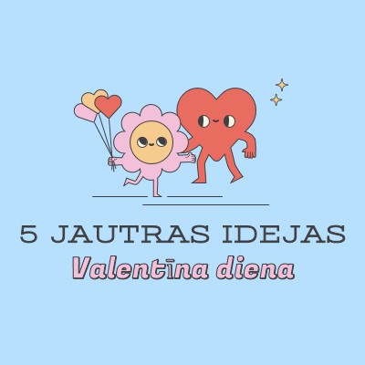 5 jautras Valentīna dienas idejas blue retro,colorful,characters,bright,fun,cute