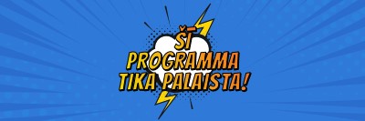 Šī programma tika palaista! blue modern-bold